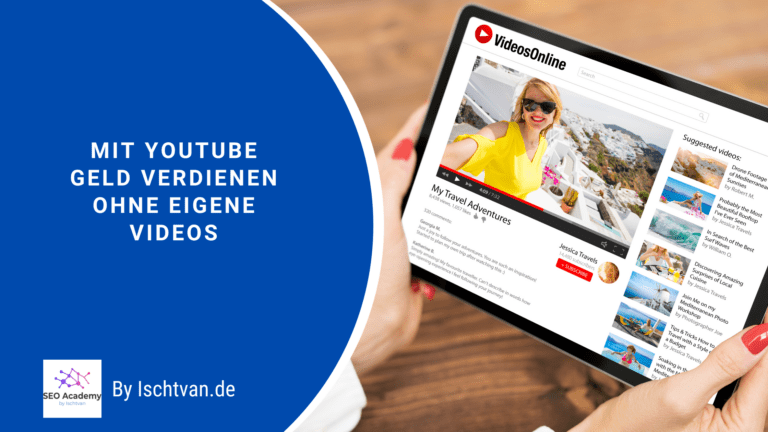 Mit YouTube Geld verdienen ohne eigene Videos