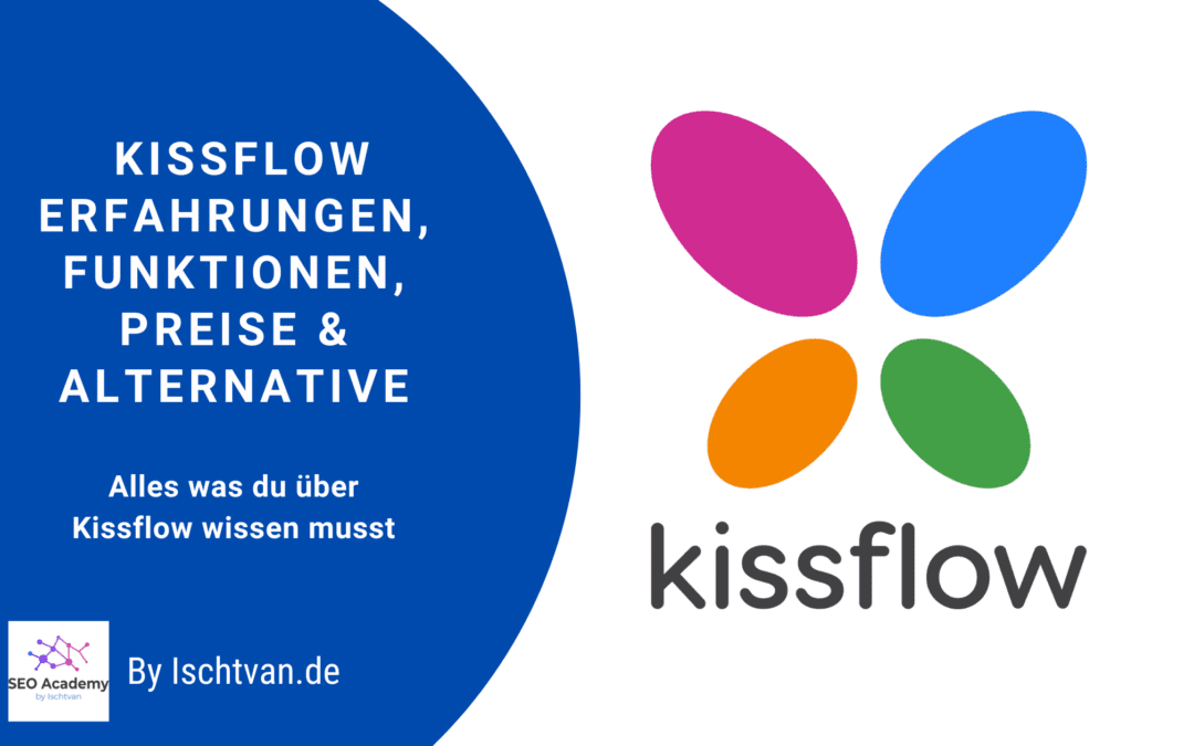 Kissflow Erfahrungen, Funktionen, Preise & Alternative
