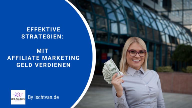 Mit Affiliate Marketing Geld verdienen